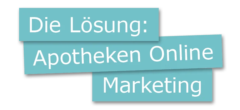Die Lösung Apotheken Online Marketing