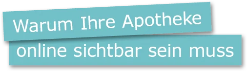Türkisfarbene Textgrafik mit der Aufschrift „Warum Ihre Apotheke online sichtbar sein muss“.