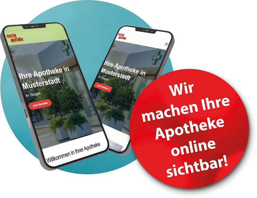 Zwei Smartphones mit einer Apotheken-Webseite und einem roten Kreis mit dem Text „Wir machen Ihre Apotheke online sichtbar!“