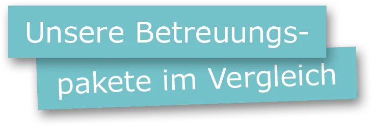 Türkise Banner mit der Aufschrift "Unsere Betreuungspakete im Vergleich"